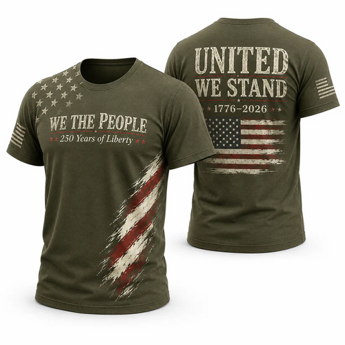 We The People TShirt, 250 Years Of Liberty 1776 2026 Tee, United We Stand Apparel