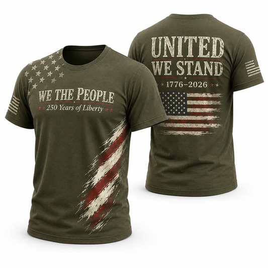 We The People TShirt, 250 Years Of Liberty 1776 2026 Tee, United We Stand Apparel