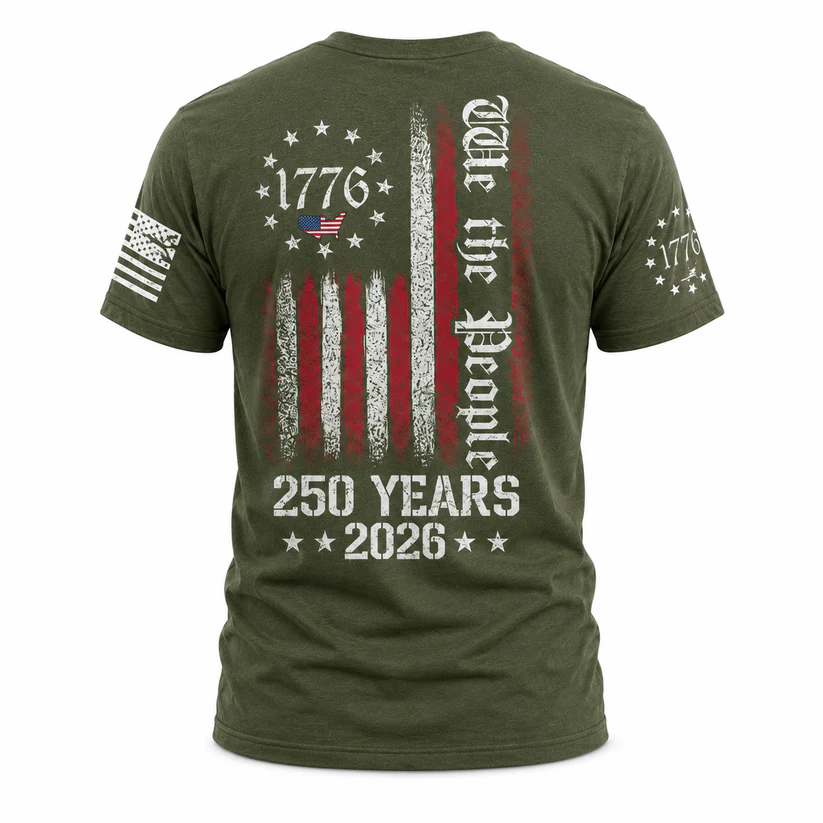 We The People Shirt, 250th Anniversary USA, 1776 To 2026 Patriotic Apparel